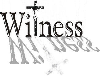 Be witnesses